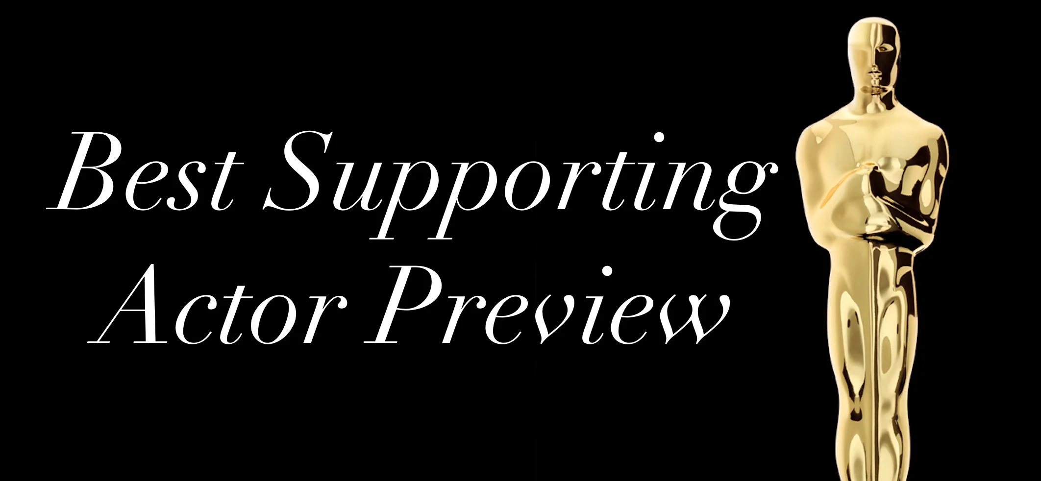 2018 Oscars Preview - Best Supporting Actor