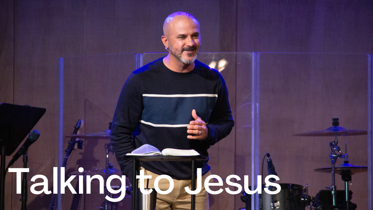 Talking to Jesus