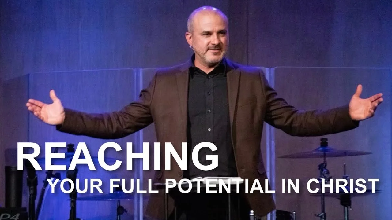 Reaching Your Full Potential in Christ