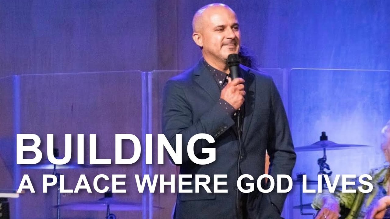 Building a Place Where God Lives