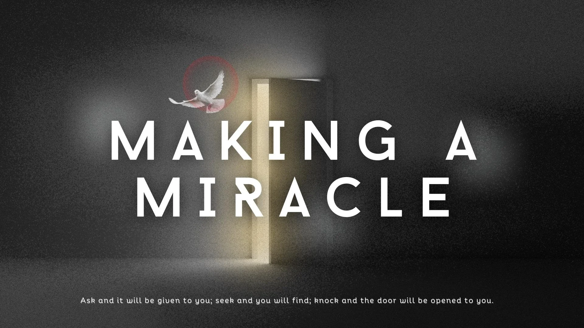 Making A Miracle