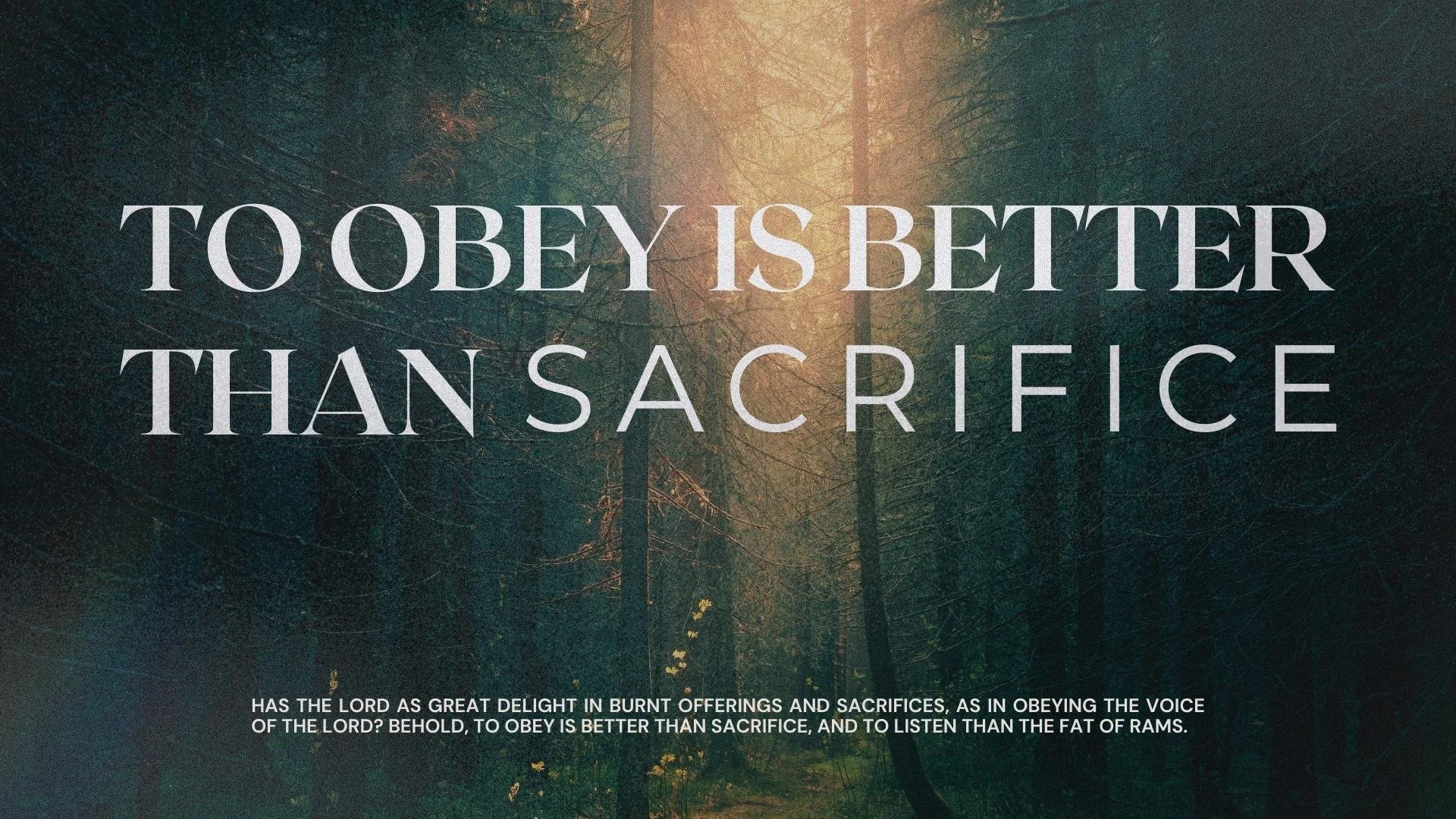To Obey Is Better Than Sacrifice