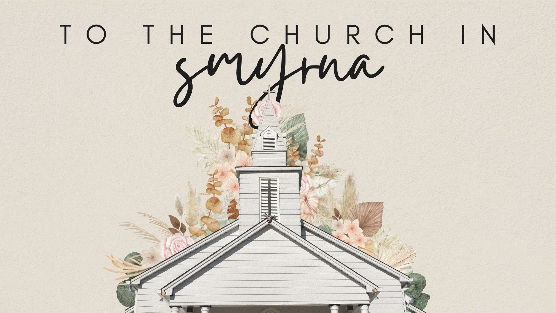 To The Church In Smyrna