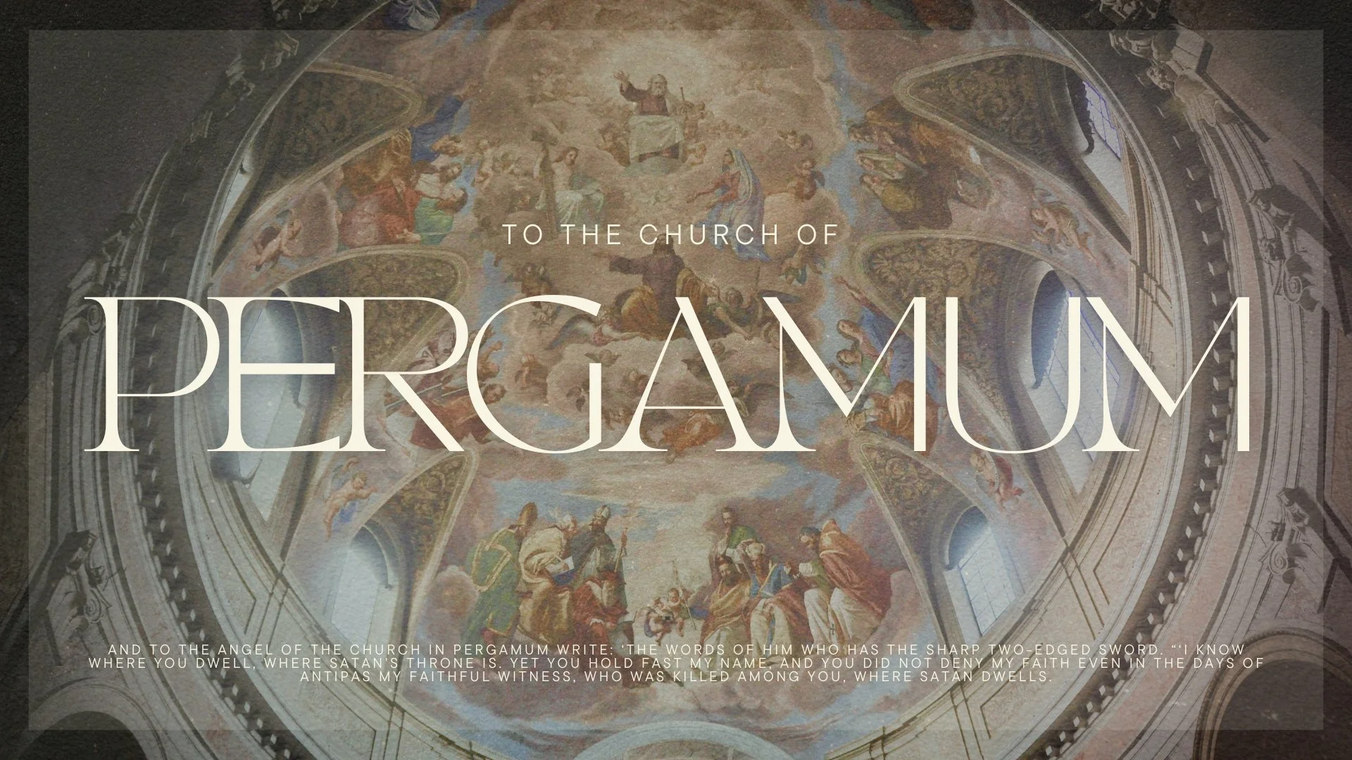 To The Church In Pergamum Part I