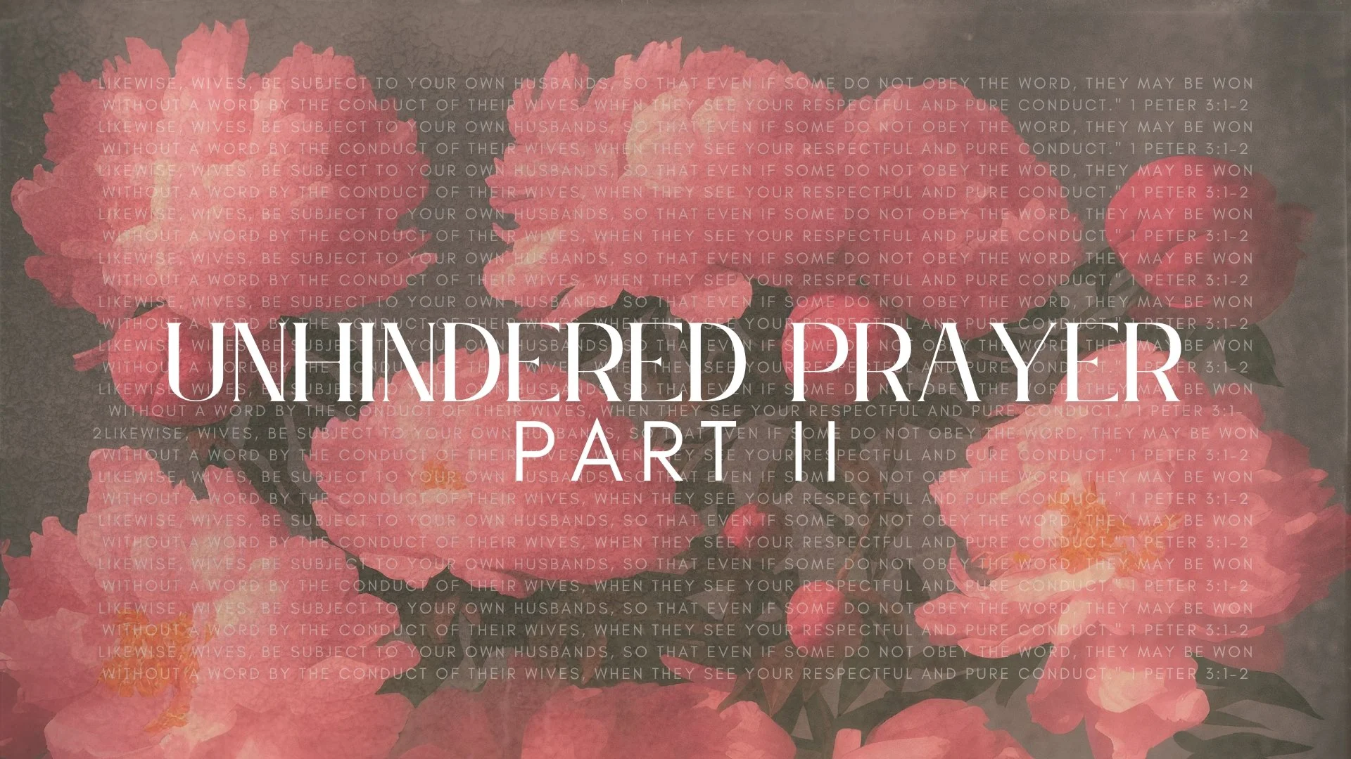 Unhindered Prayer Part II
