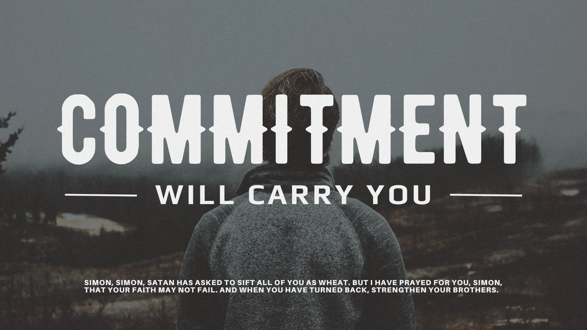 Commitment Will Carry You!