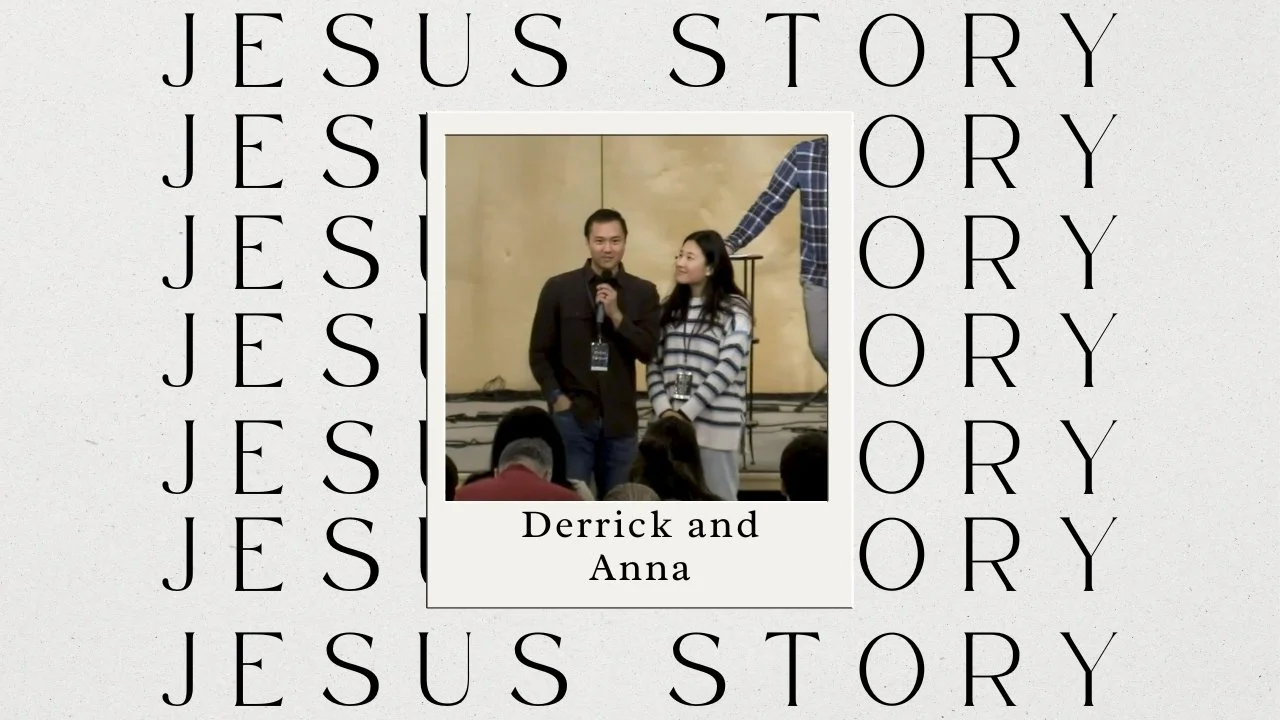 Derrick and Anna | Jesus Story