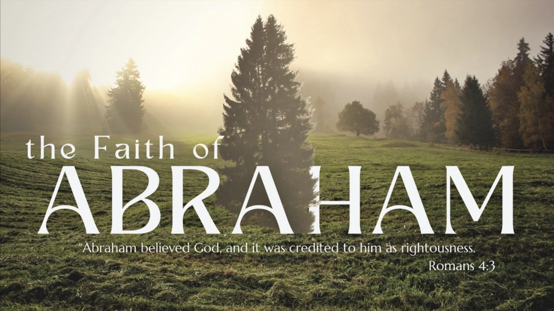 The Faith of Abraham