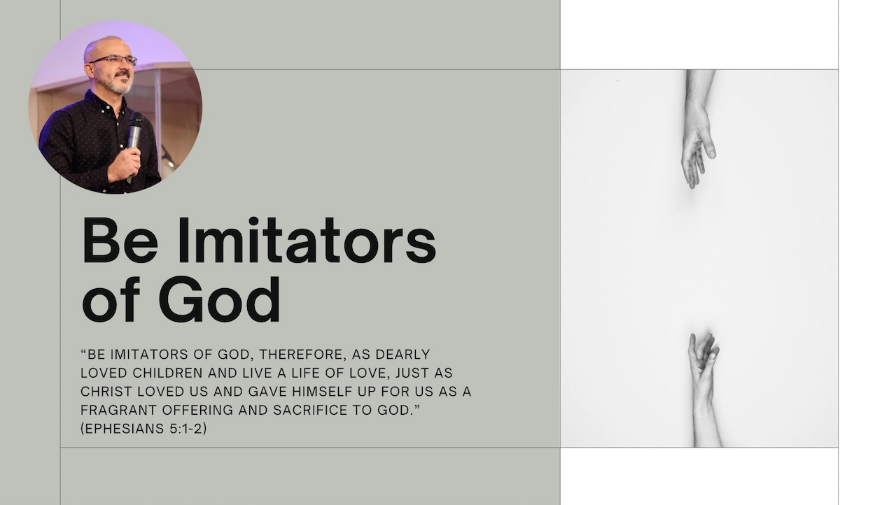 Be Imitators of God