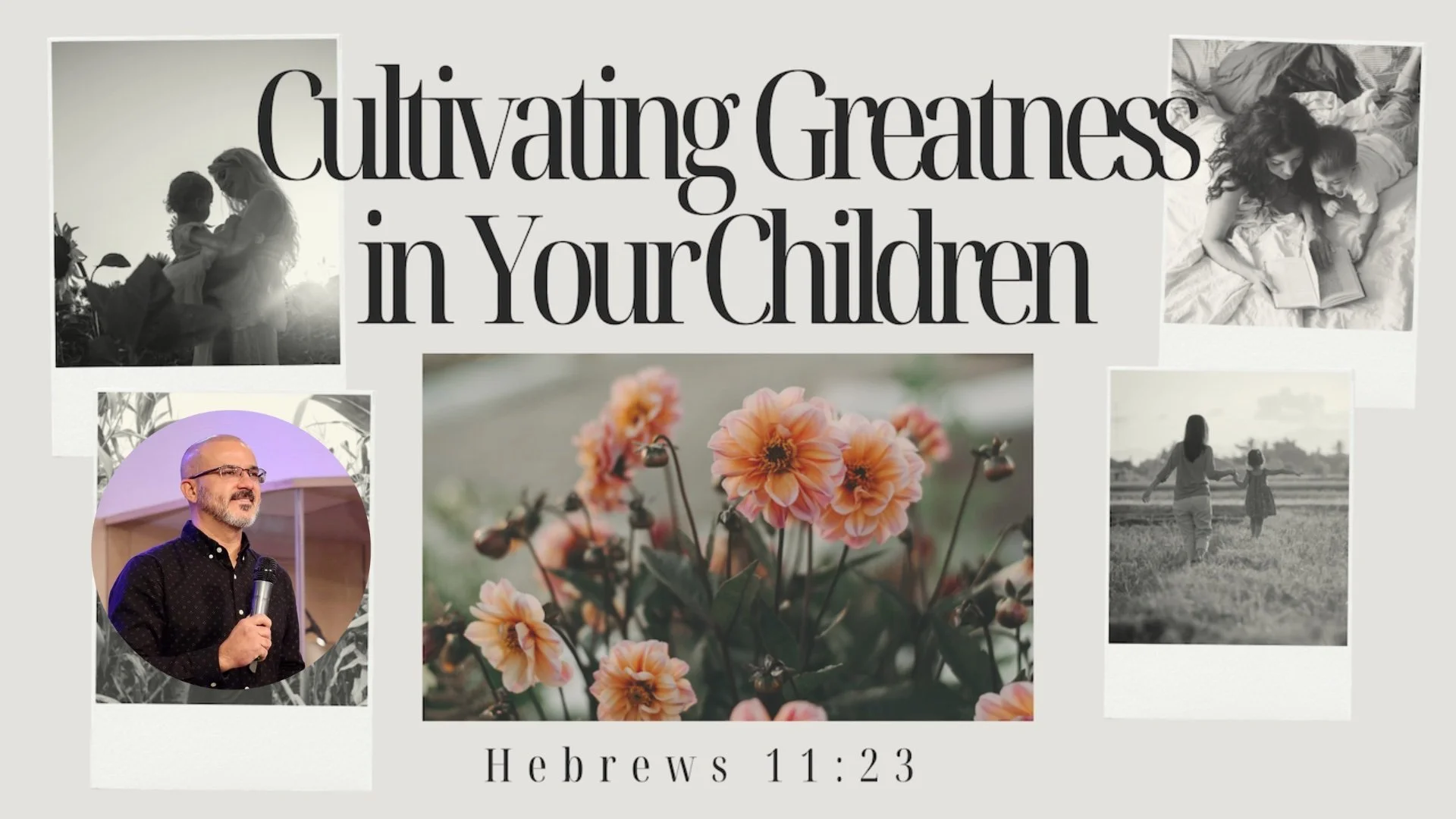 Cultivating Greatness in Your Children