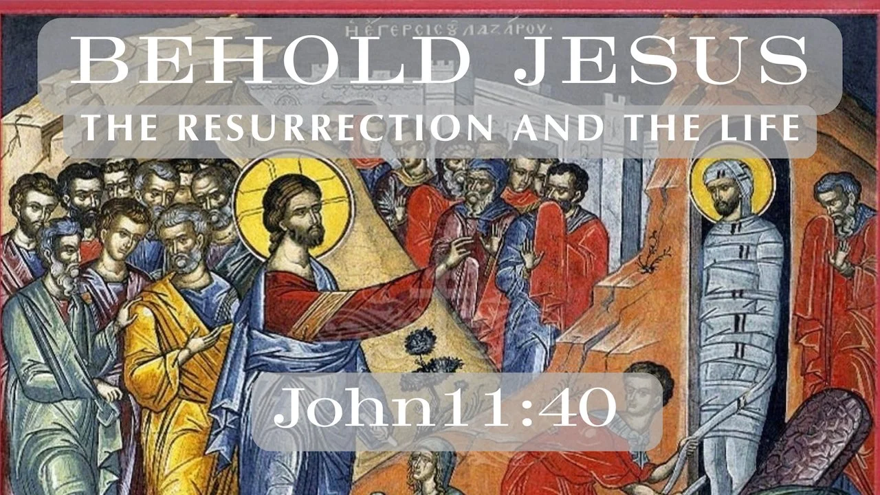 The Resurrection and Life