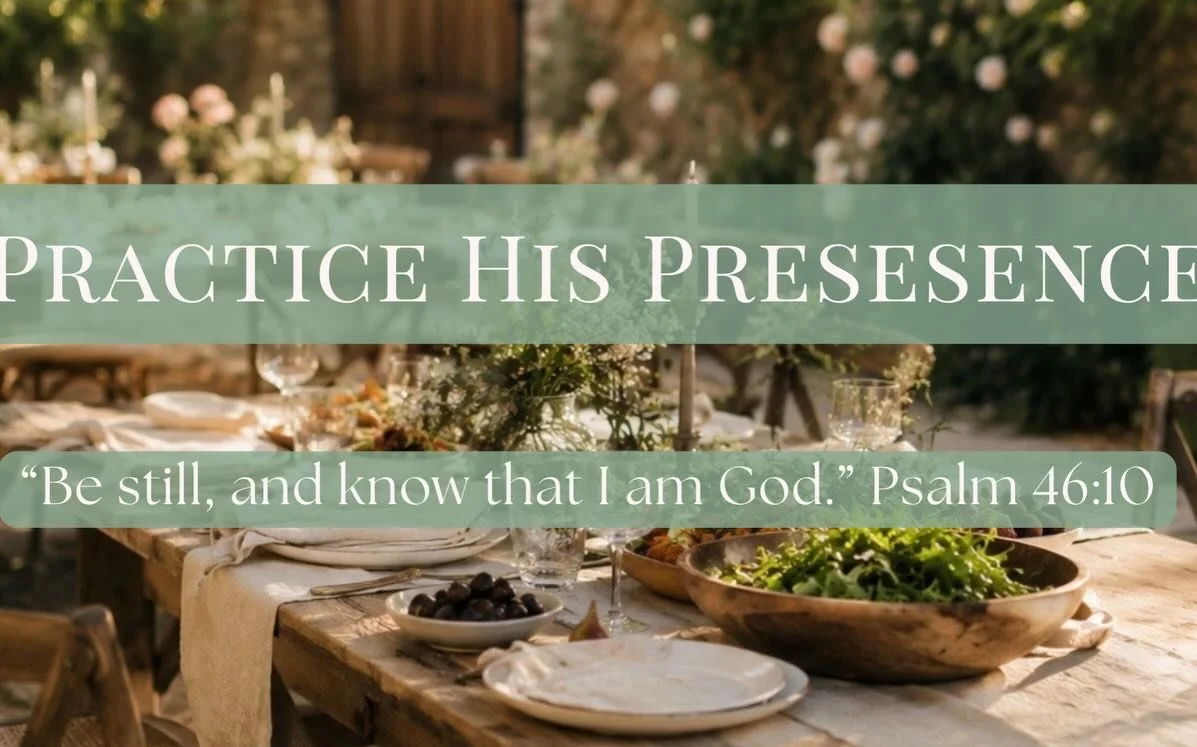 Practice His Presence 
