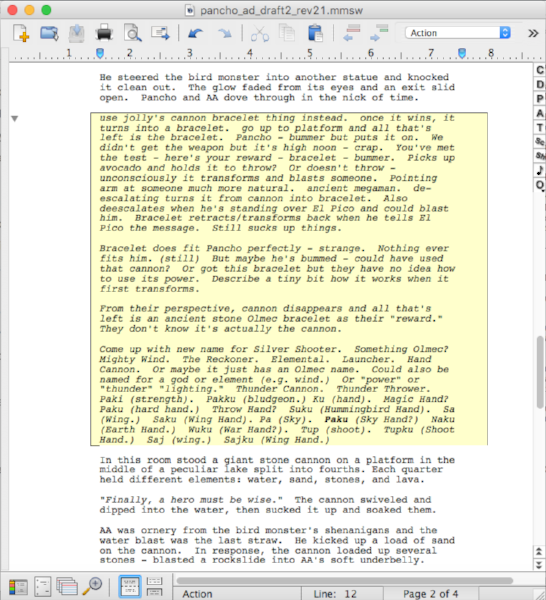 The yellow in-line notes are where Jonathan (aka Jolly) had some feedback on the story. I write in Movie Magic Screenwriter because I can't live without the in-line notes feature.