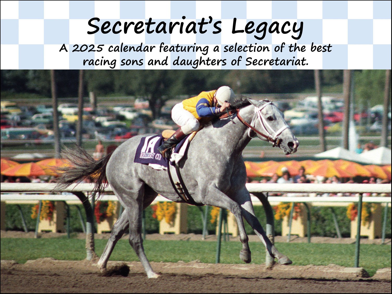 Secretariat's Legacy Calendar