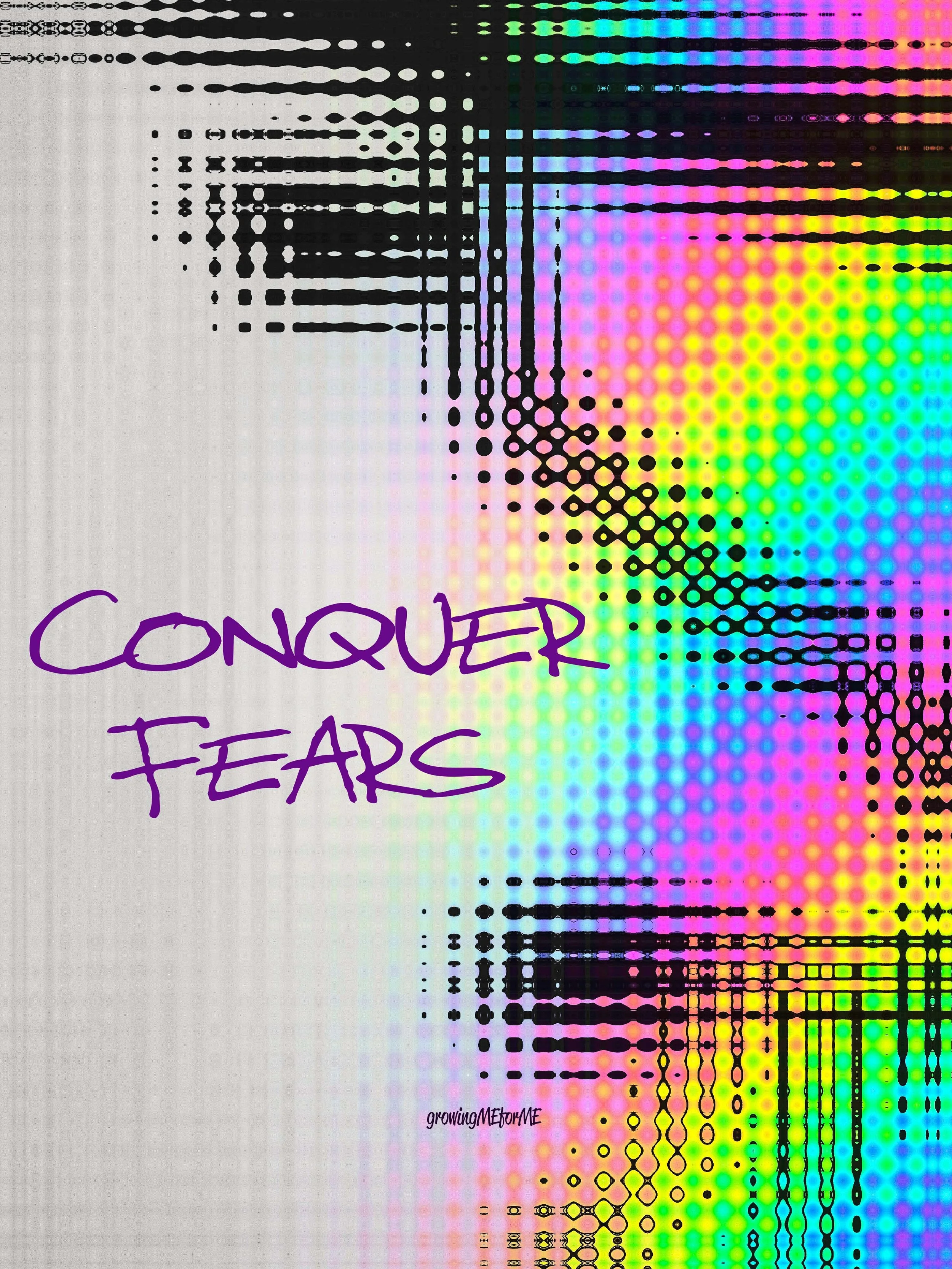Colorful digital abstract art with black and multicolored grid patterns and the words 'CONQUER FEARS' in purple text.