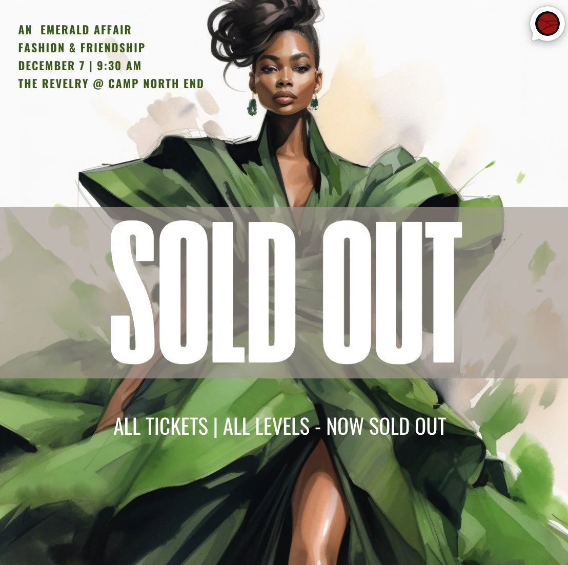 🎉 WE&rsquo;RE SOLD OUT! 🎉

An Emerald Affair: Fashion &amp; Friendship is officially SOLD OUT &mdash; and we couldn&rsquo;t be more excited! 💚✨

To everyone who snagged their tickets, CONGRATULATIONS! You&rsquo;re in for an unforgettable experienc