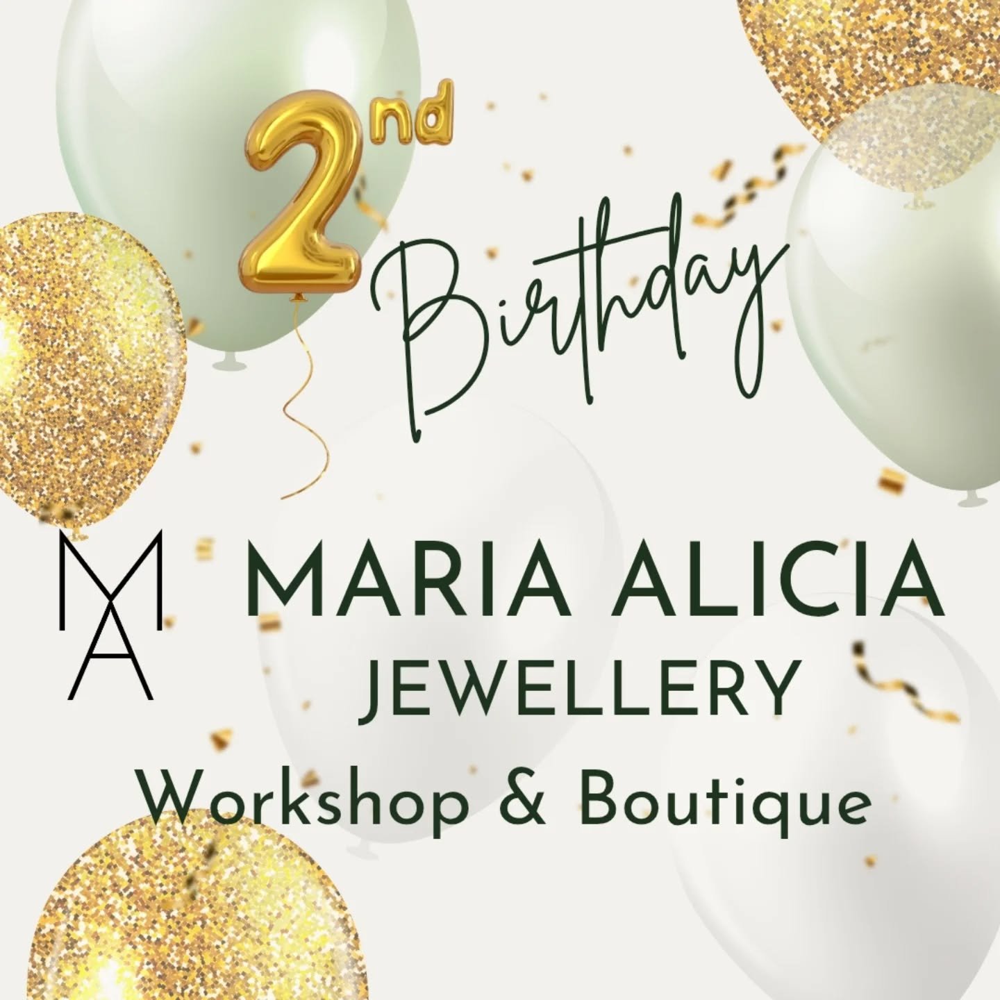 BIRTHDAY!!
This week Maria Alicia Jewellery celebrates 2 years in my wonderful courtyard shop! 
I am so so grateful for all of the support over the last 2 years from my lovely customers - 12 years to those that have supported me from the beginning! 
