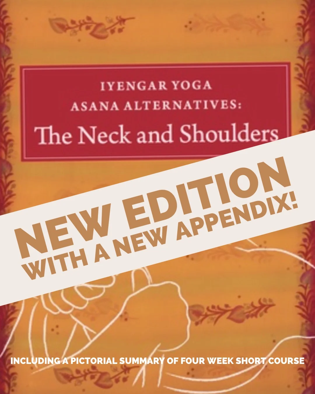 Iyengar Yoga Asana Alternatives: Neck and Shoulders (2018)