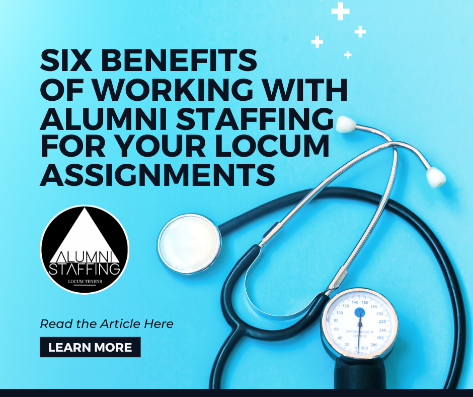 Six Benefits of Working with Agencies for Locum Assignments