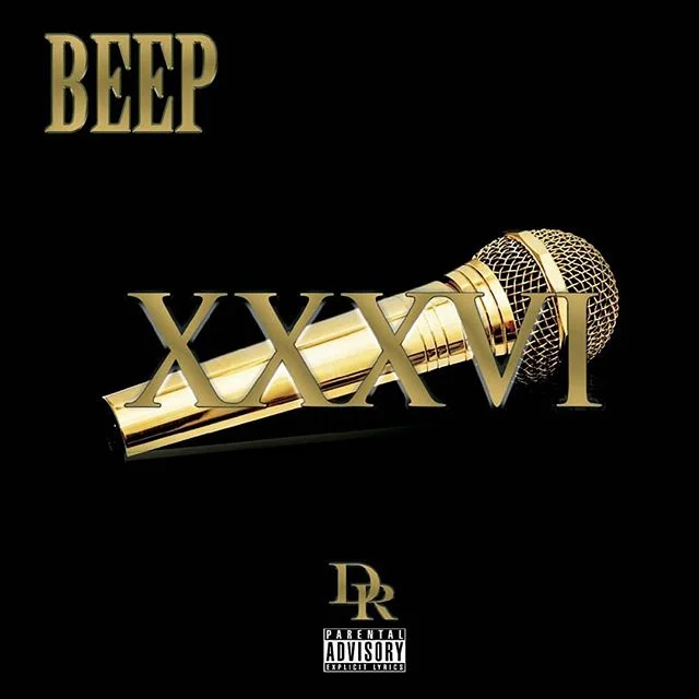BEEP The Boss &quot;XXXVI&quot; available October 2019 on all digital platforms. Love and respect to everyone involved. #Beeptheboss #Beep #XXXVI #desperadorecords #theofficialdesperado #PDice #gutzfilmz #Nateroc #DjNeal #coffiemawulawde #MB #Glitz #