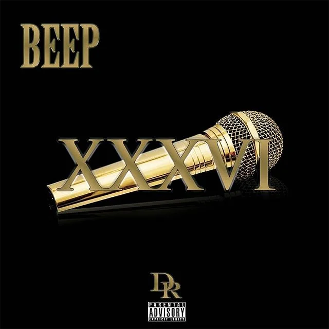 BEEP The Boss &quot;XXXVI&quot; Hardcopy CD available at www.theofficialdesperado.com available streaming October 25, 2019 #Beeptheboss #Beep #XXXVI #36 #desperadorecords #theofficialdesperado #Nateroc #Zique #PDice #Pairadice #GangstaHaij #Pucci #Co