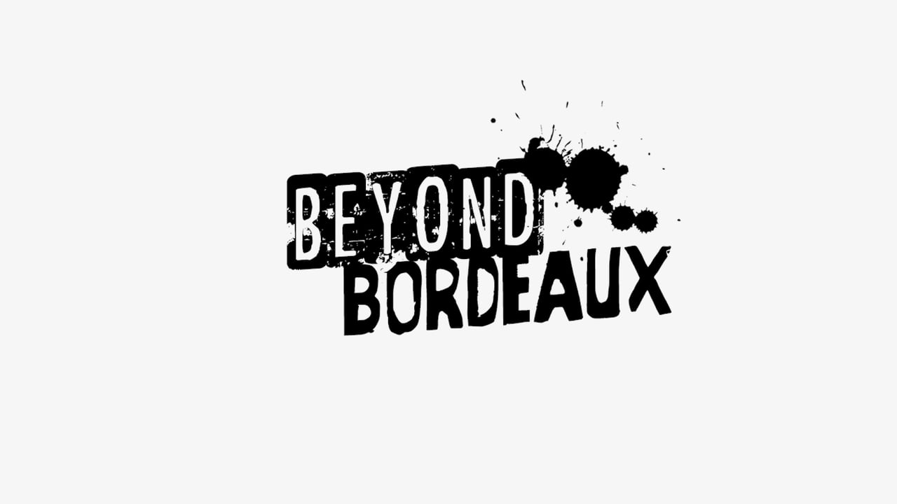 Beyond Bordeaux Trailer