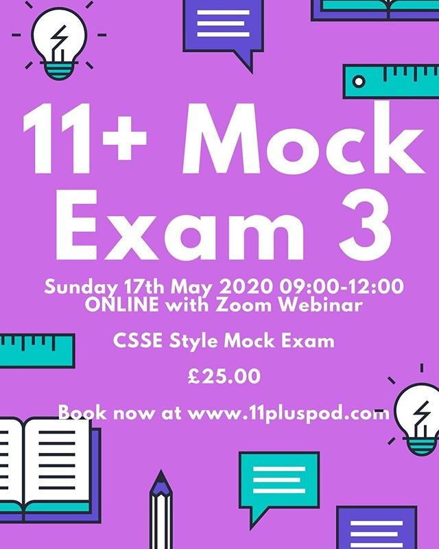 *BOOK NOW* https://www.11pluspod.com/book-now/mock-exam-3-a8jpk
We will be holding our second online mock of the year on Sunday 17th May 2020. We have produced a set of unique English & Maths CSSE style 11+ mock papers, which will be mailed to y
