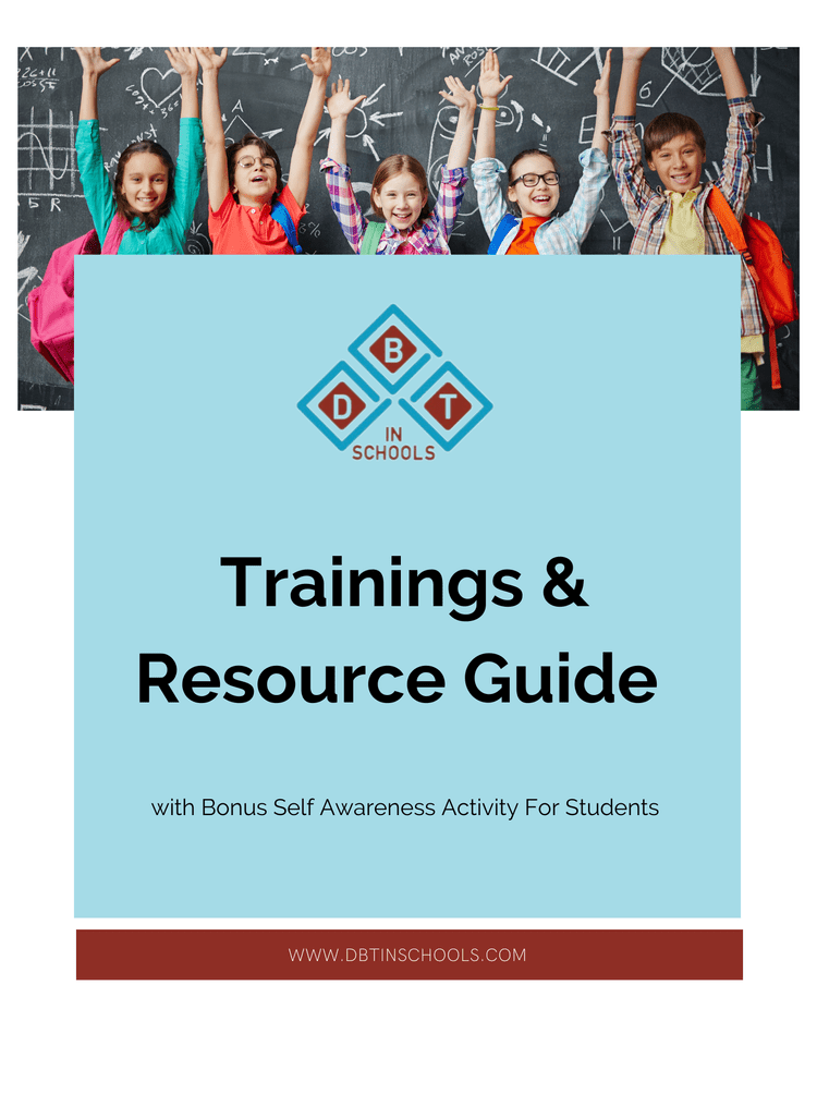 Downloadable Resources For Educators, Counselors, and Parents — DBT in ...