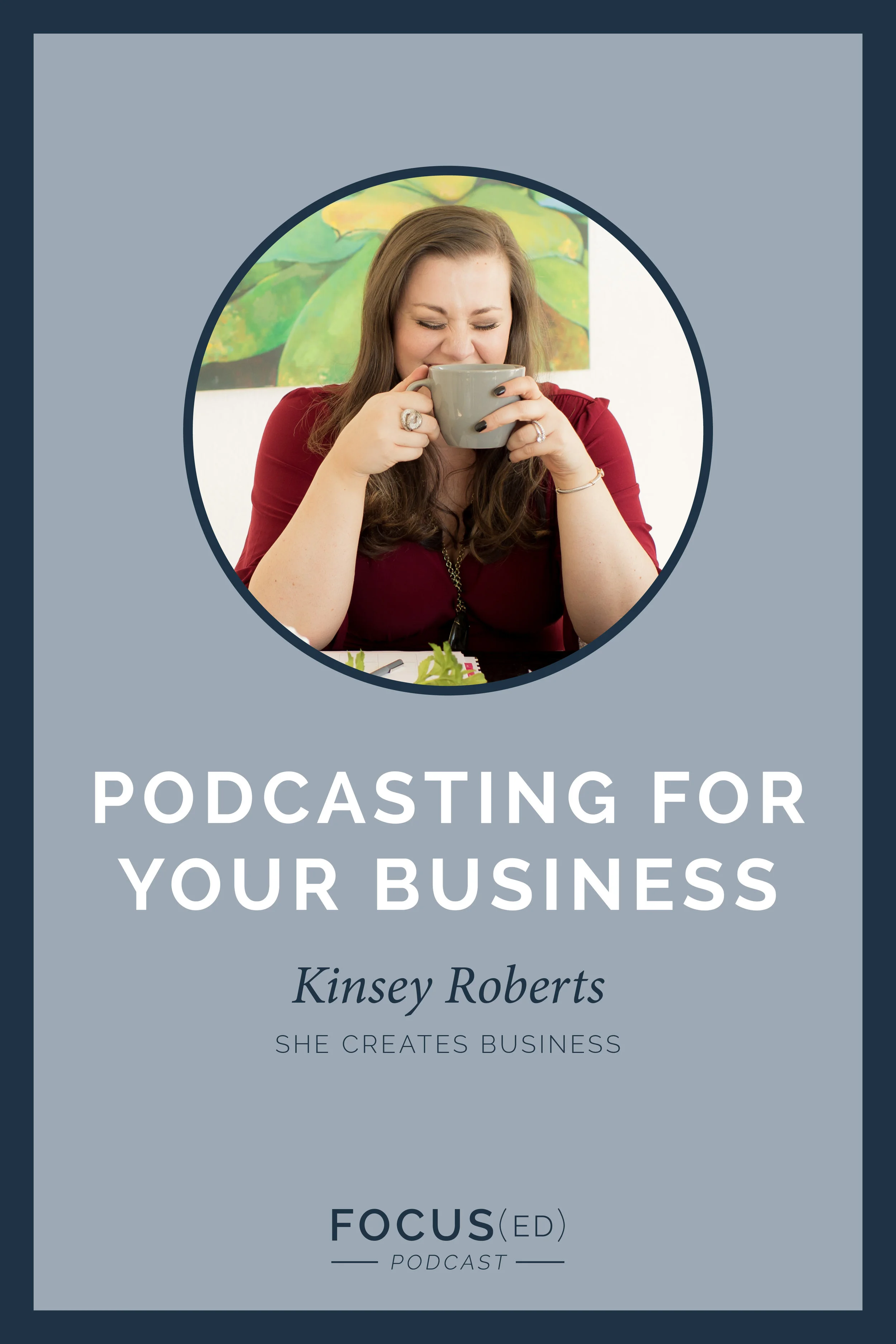 005: How podcasting can benefit your business, Kinsey Roberts