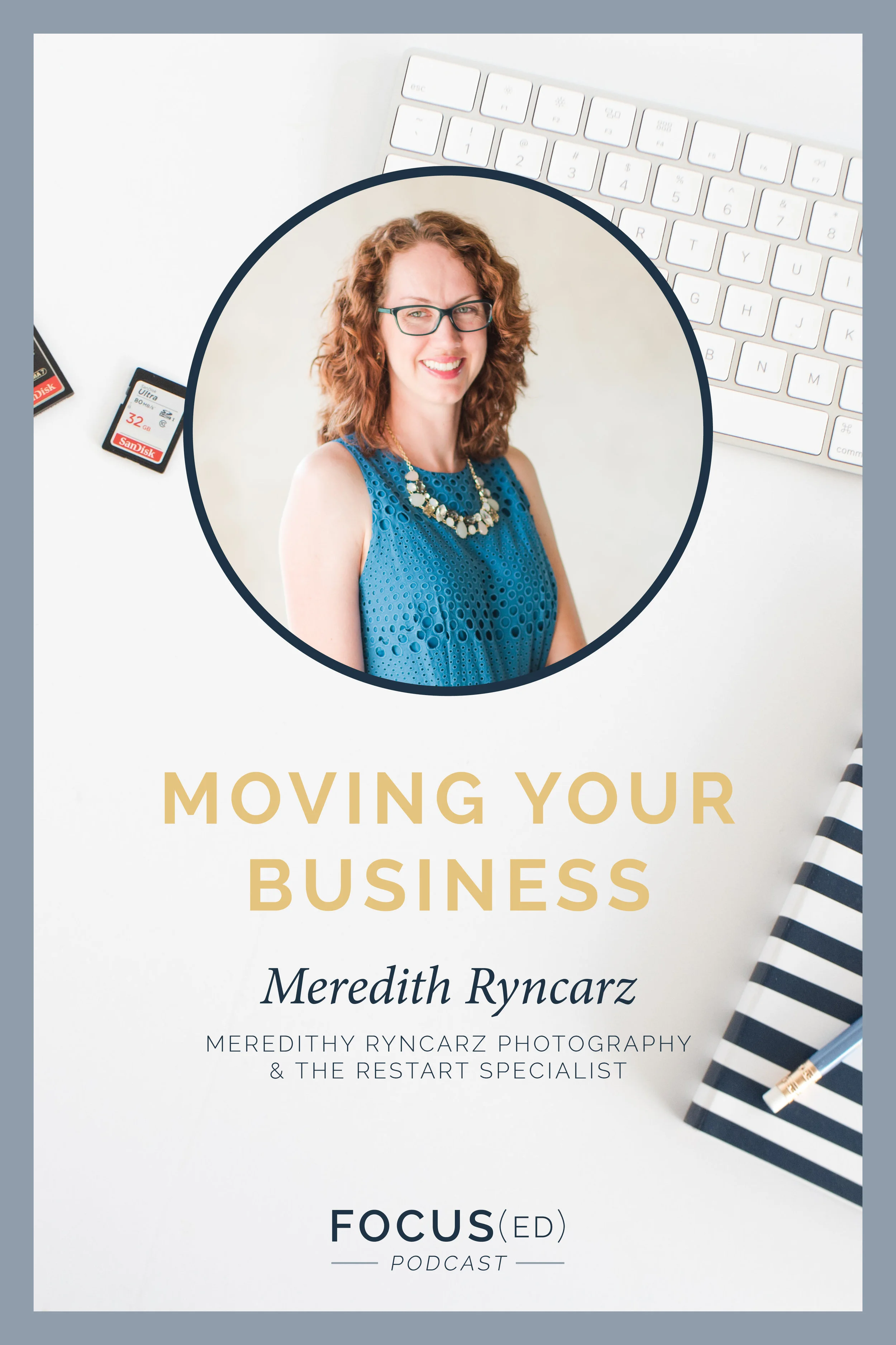 007: Moving your business without Fear, Meredith Ryncarz