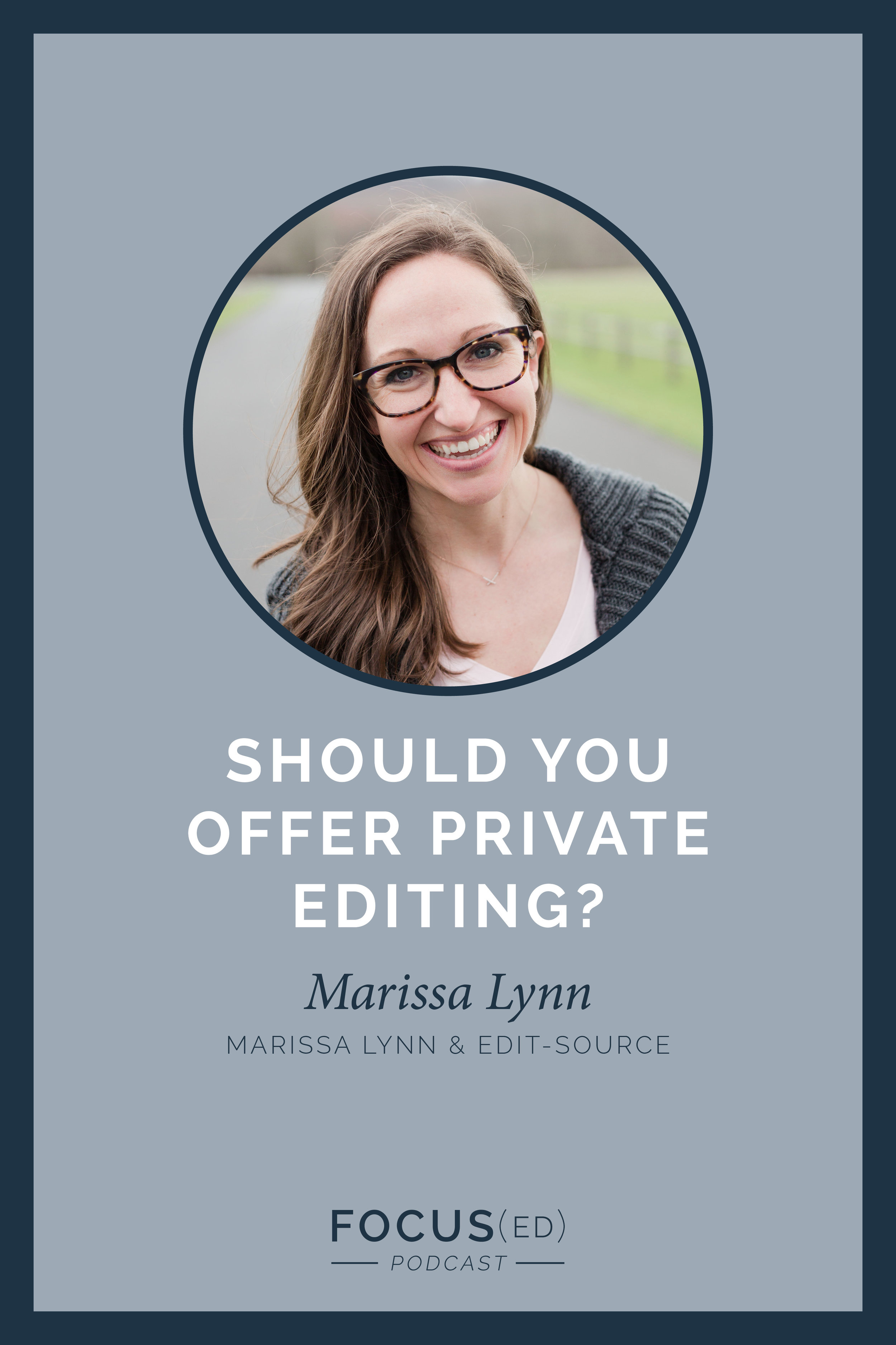 048: Should you offer private editing? Marissa Lynn from edit-source