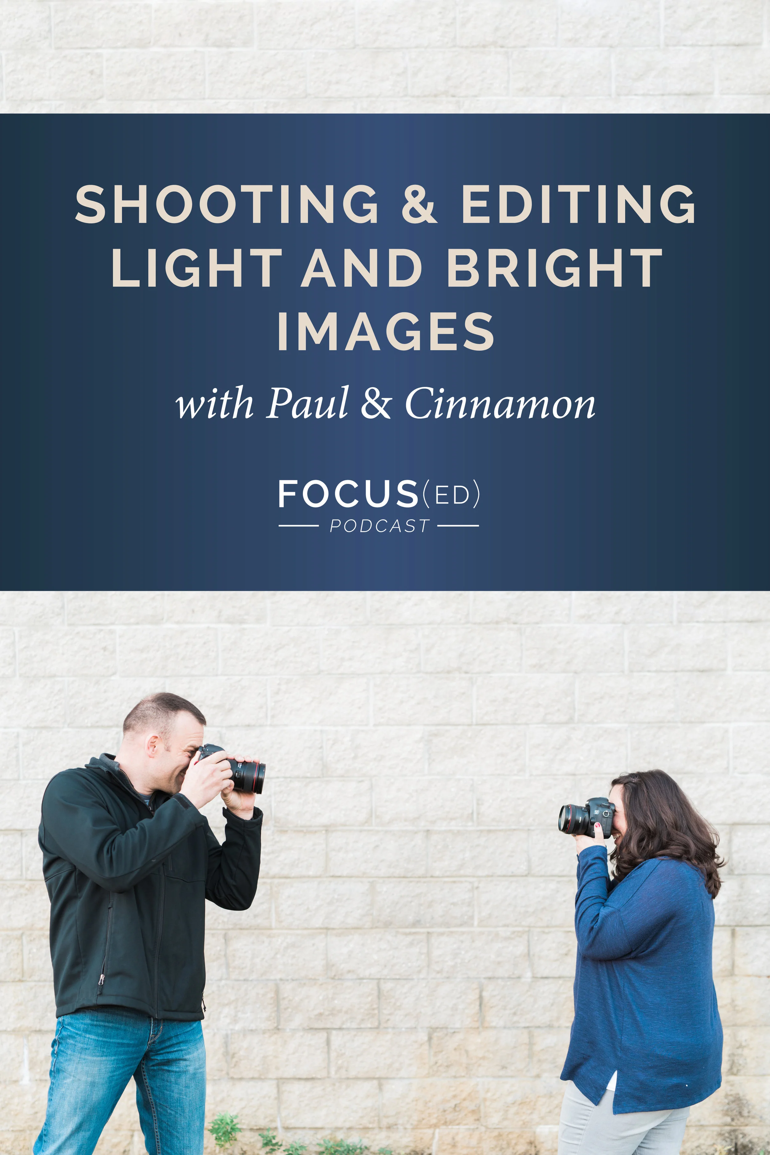 051: Shooting & Editing Light and Bright Images