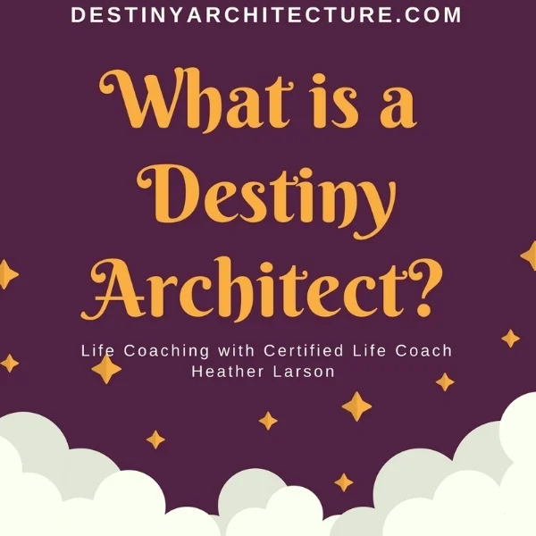 What is a Destiny Architect?-2.jpg