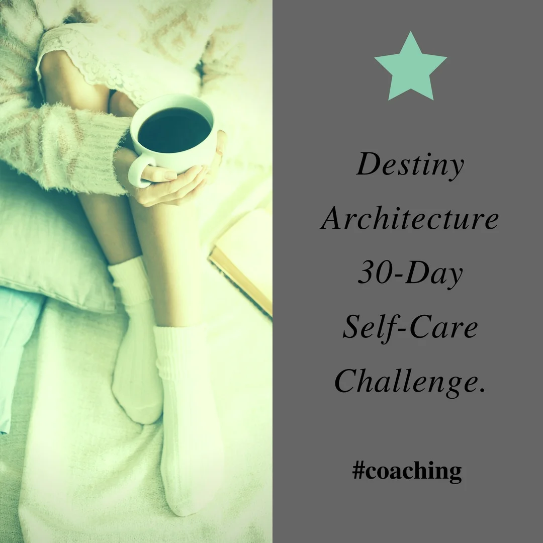 Destiny Architecture 30-Day Self-Care Challenge..jpg