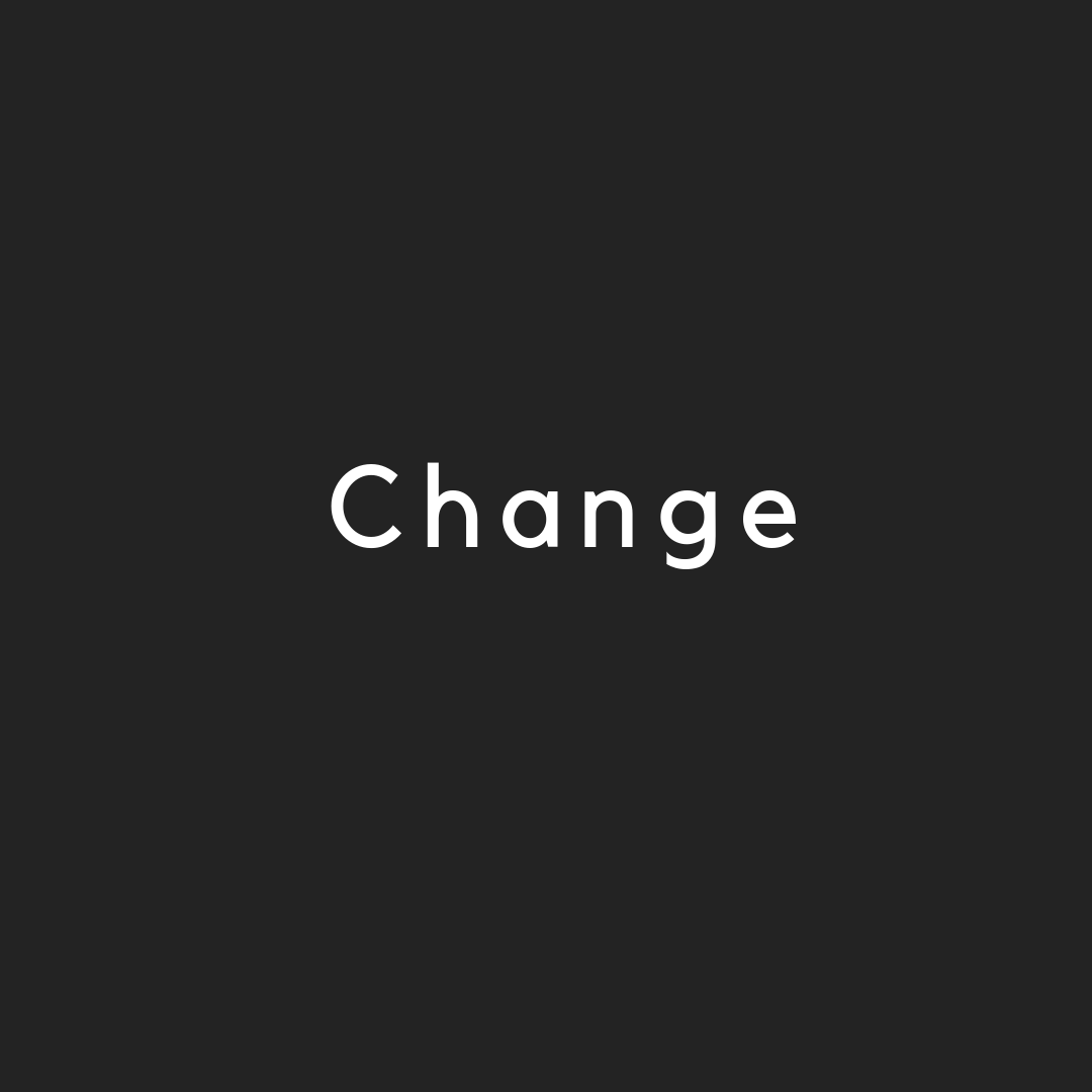 Change