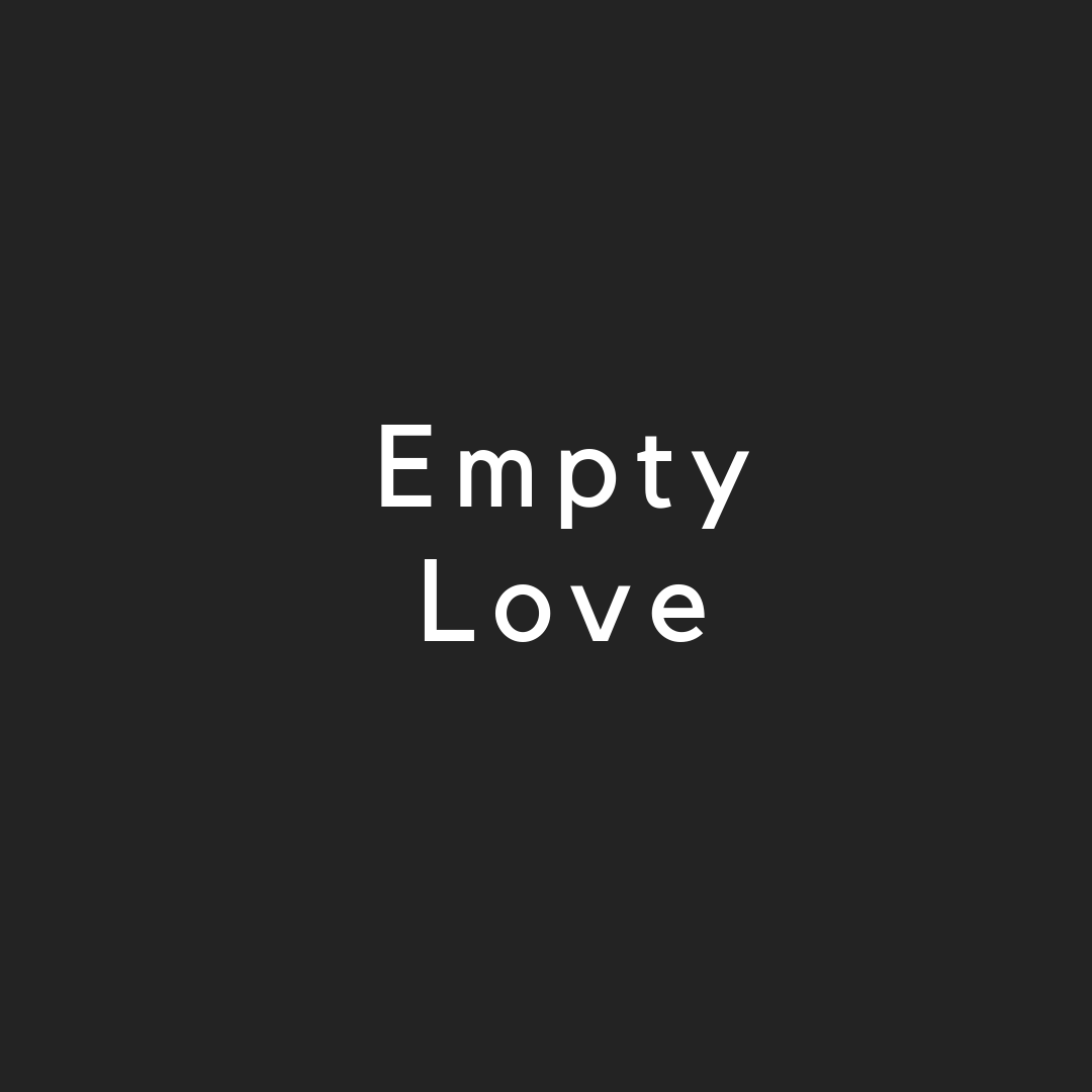 Empty Love