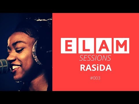 ELAM | Live Sessions | #003 | RASiDA (Original)