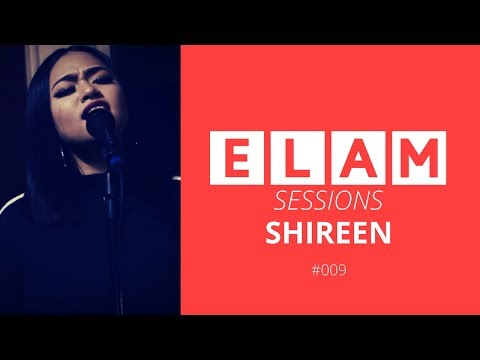 ELAM | Live Session | #009 | Shireen | Lotus (Original)