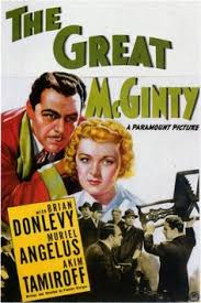The Great McGinty (1940) was Preston Sturges' directorial debut and is always enjoyable to watch, especially during this absurd presidential election year.