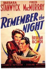 Remember the Night (1940) wasn't directed by Preston Sturges, but his voice comes out strong, and it's one of the sweetest Christmas movies out there.