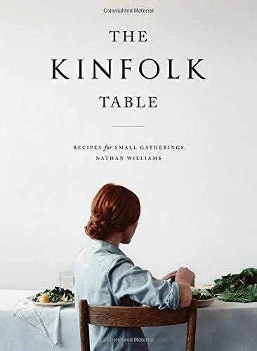 THE KINFOLK TABLE Artisan Books 2013
