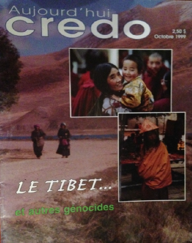 Aujourd'hui Credo magazine: Le Tibet et autres génocides