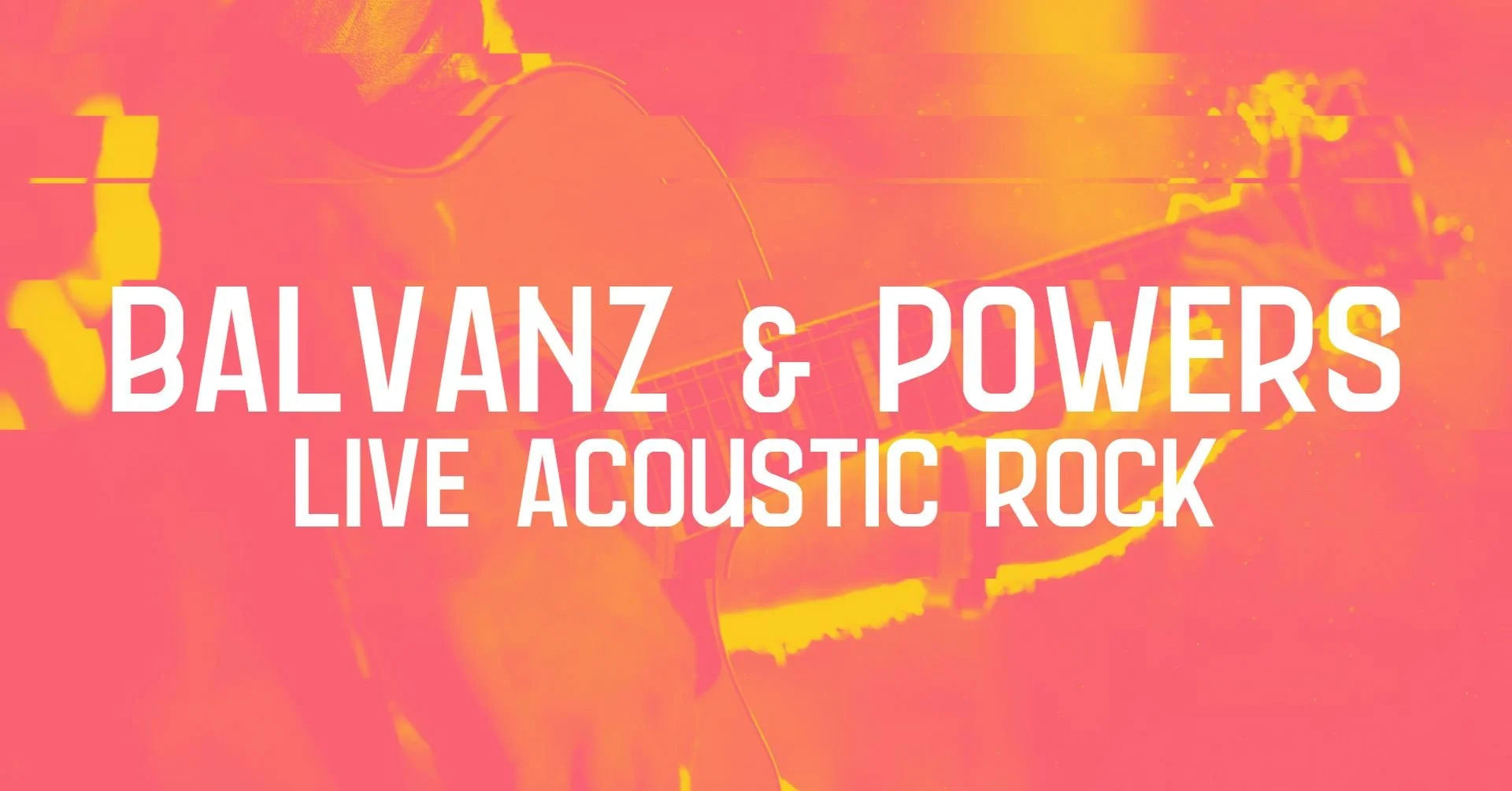 Balvanz &amp; Powers Live Acoustic Rock