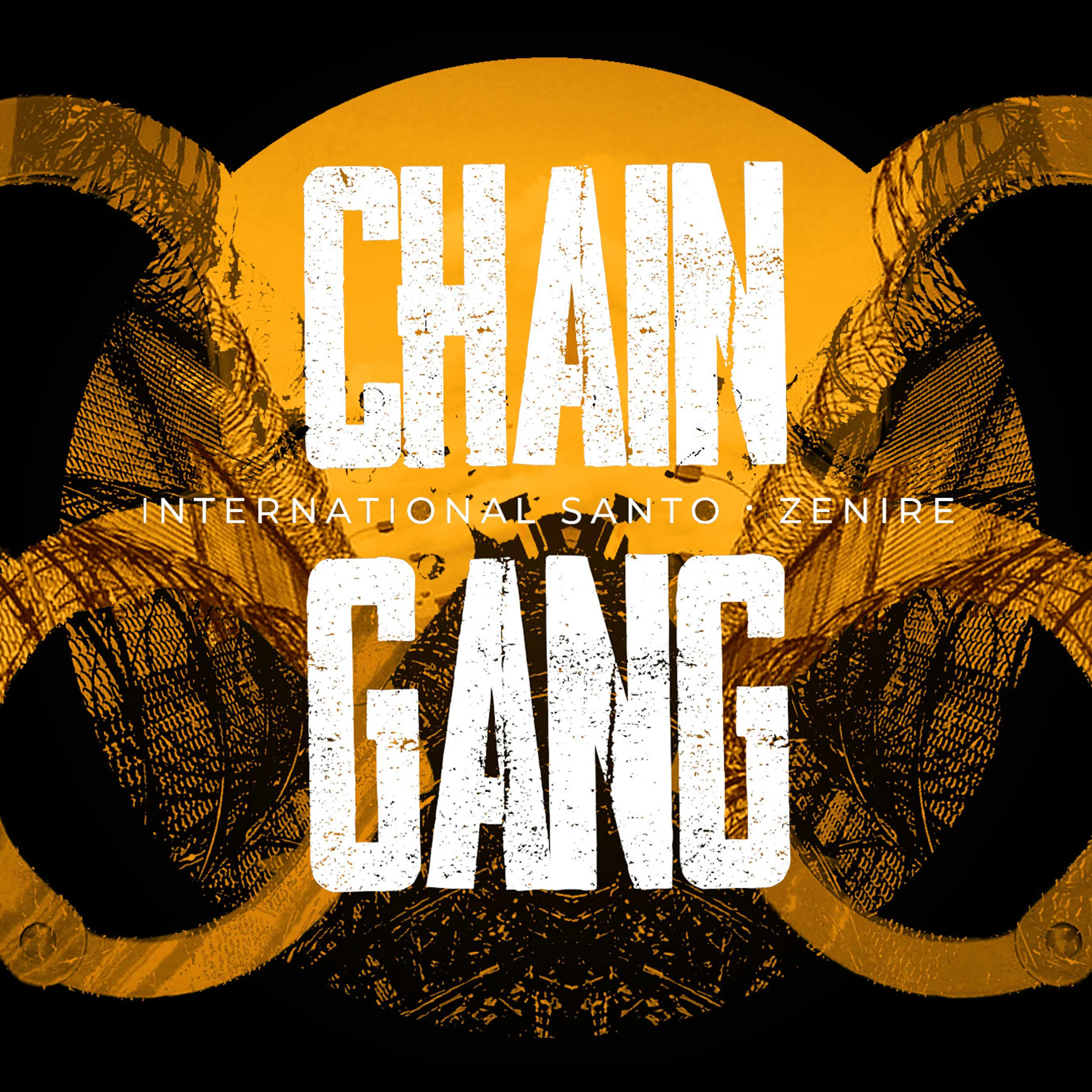 Chain Gang - International Santo ft. Zenire