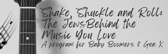Shake, Shuckle and Roll: The Jews Behind the Music You Love