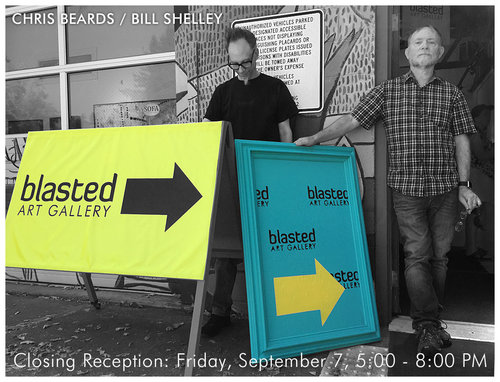 blasted-art-gallery_chris-beards_bill-shelley_CLOSING_01.jpg