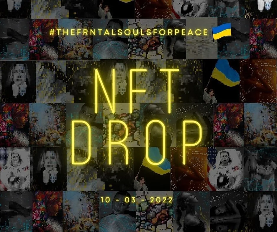 #FRNTALSOULSFORPEACE NFT drop is 17 NFT items, taken from globally recognized artists, Ukrainian celebrities and influencers split across rarities and unique artworks. 6.30pm GMT drop. 
You&rsquo;ll need ETH and it&rsquo;ll be on The FRNTAL Marketpla