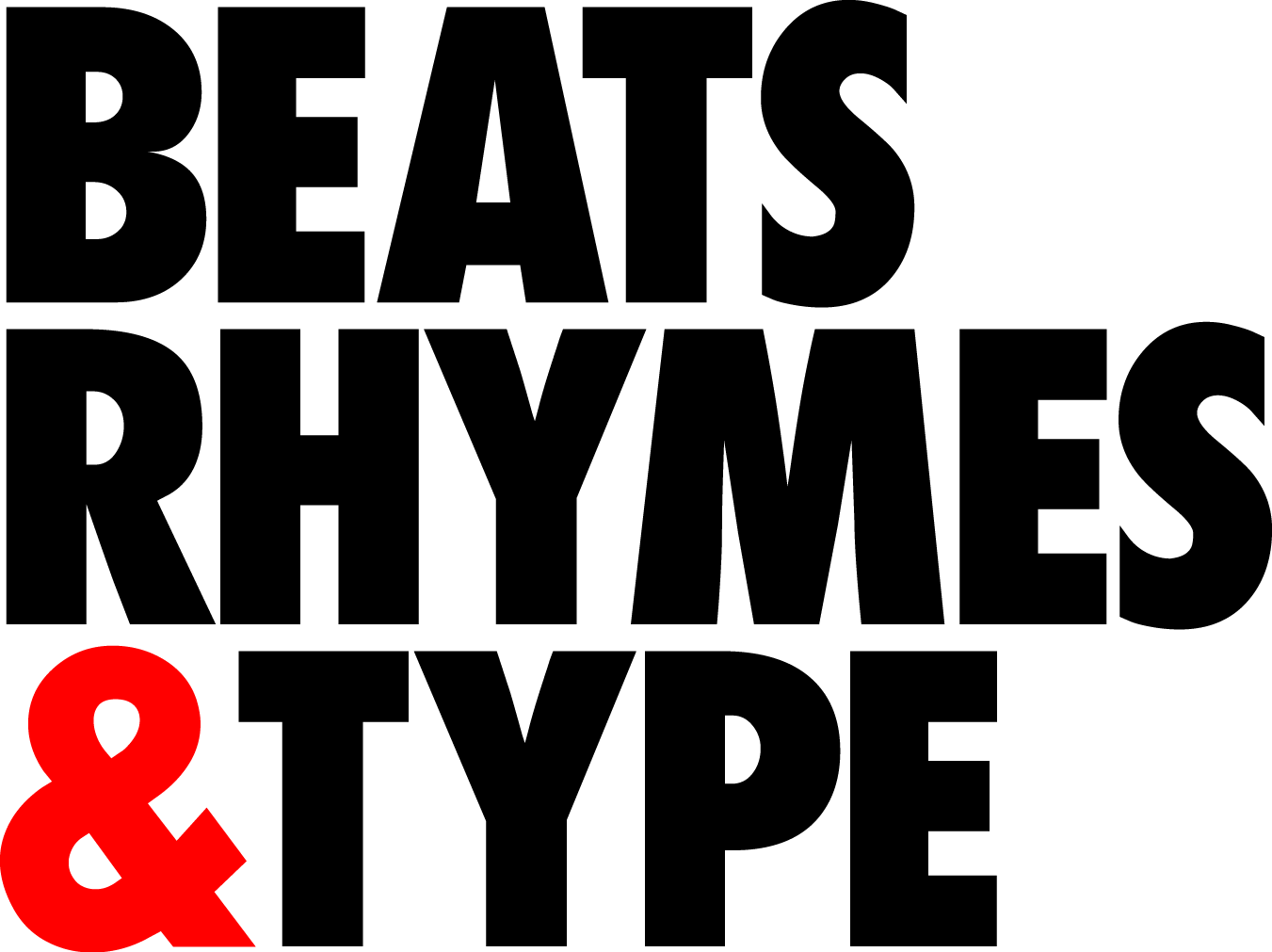 Beats Rhymes & Type