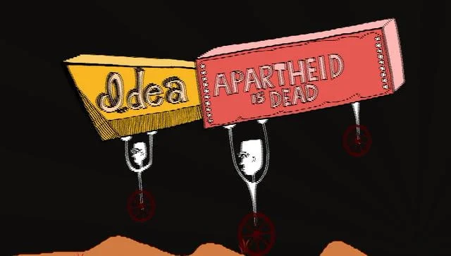 IDEA APARTHEID IS DEAD