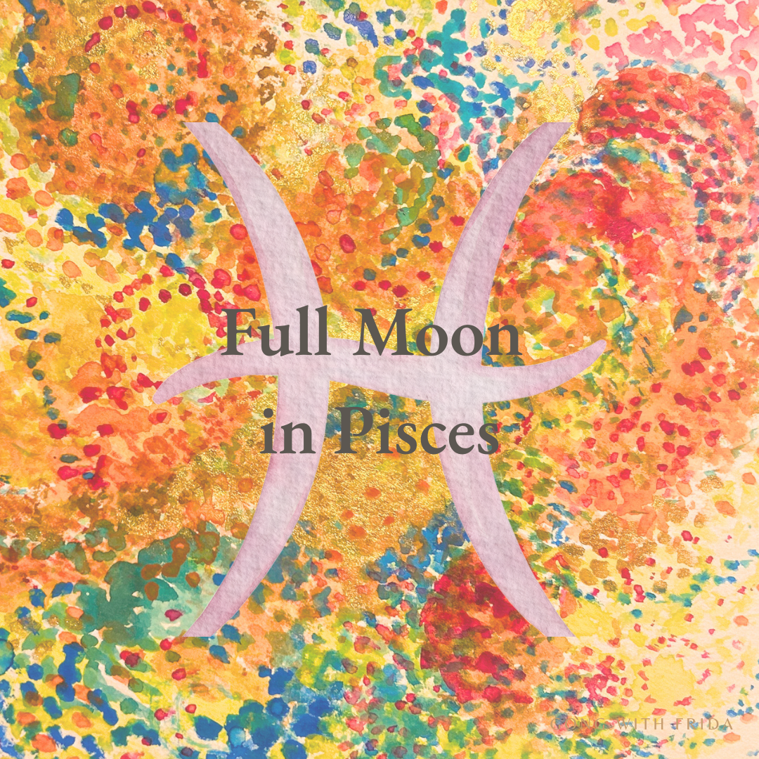 FULL MOON IN PISCES